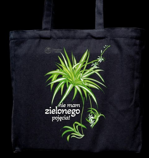 Nie mam zielonego pojęcia - torba bawełniana