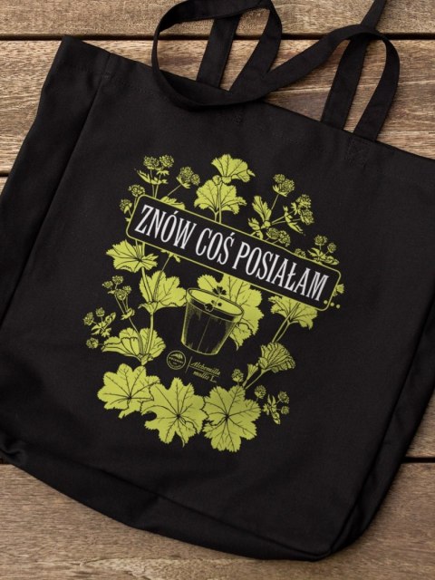 "Znów coś posiałam" - torba bawełniana
